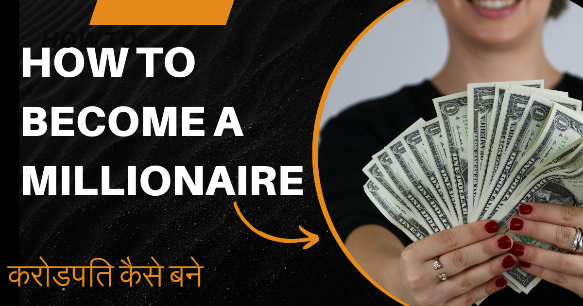 How to become a millionaire